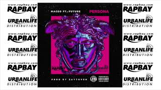 Maceo & Zaytoven feat. Future - Persona Video Track