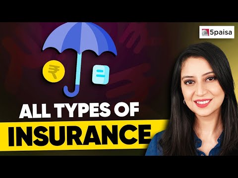 What is Insurance | What is Life Insurance and General Insurance | Different Types of Insurance