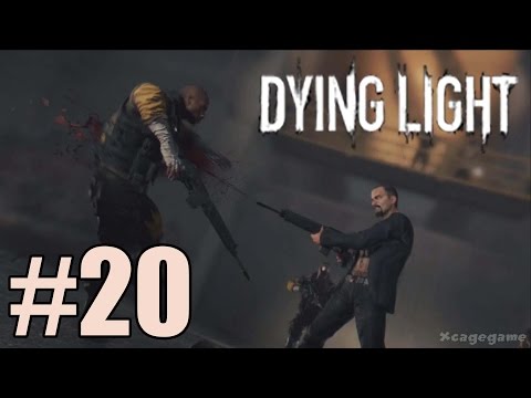 Dying Light - Walkthrough Gameplay Part 20  [ HD ]