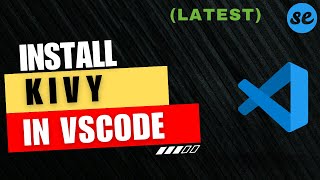 How to Install Kivy in VSCode (Windows & Mac) [2025]