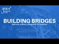 Building Bridges - session 1