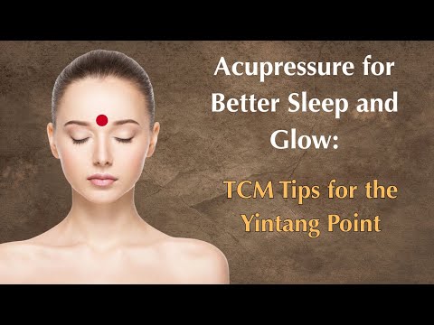 Acupressure for Better Sleep and Glow: TCM Tips for the Yintang Point