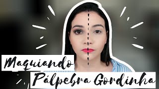 COMO MAQUIAR PLPEBRA GORDINHA - De forma SIMPLES  e FCIL