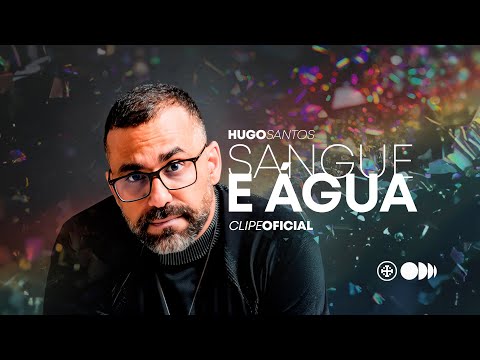 Sangue E Água - Hugo Santos