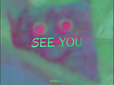 MR.CHEEZ - See You (DeadhazE mash 2k21)