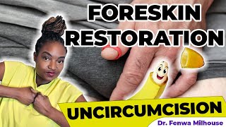 FORESKIN RESTORATION (UNCIRCUMCISION) | Dr. Milhouse