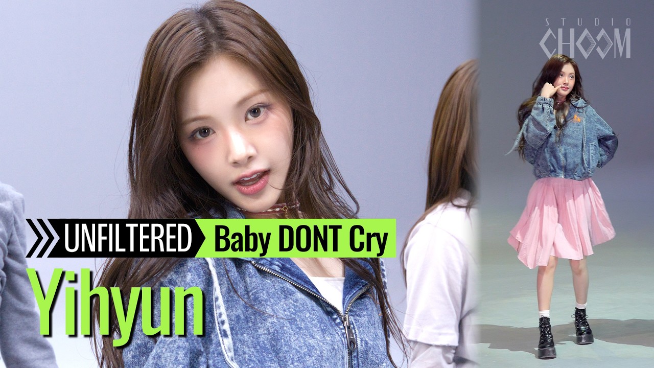 [UNFILTERED CAM] Baby DONT Cry Yihyun(이현) 'Shapeshifter' 4K | STUDIO CHOOM ORIGINAL