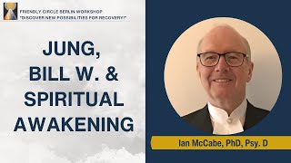 Carl Jung, Bill Wilson & AA's Spiritual Roots