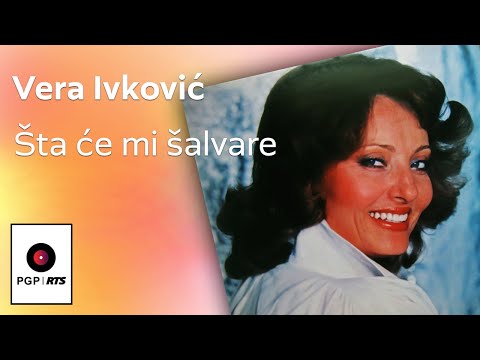Vera Ivković - Šta će mi šalvare - (Audio 1981) HD