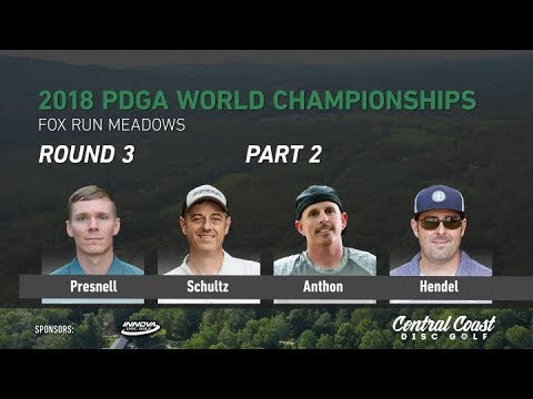 2018 World Championship Round 3 Part 2 - Presnell, Schultz, Anthon, Hendel