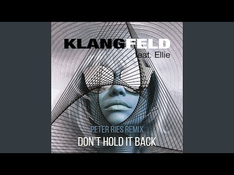 Don't Hold It Back (feat. Elie) (Peter Ries Remix)