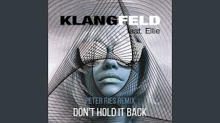 Don't Hold It Back (feat. Elie) (Peter Ries Remix)