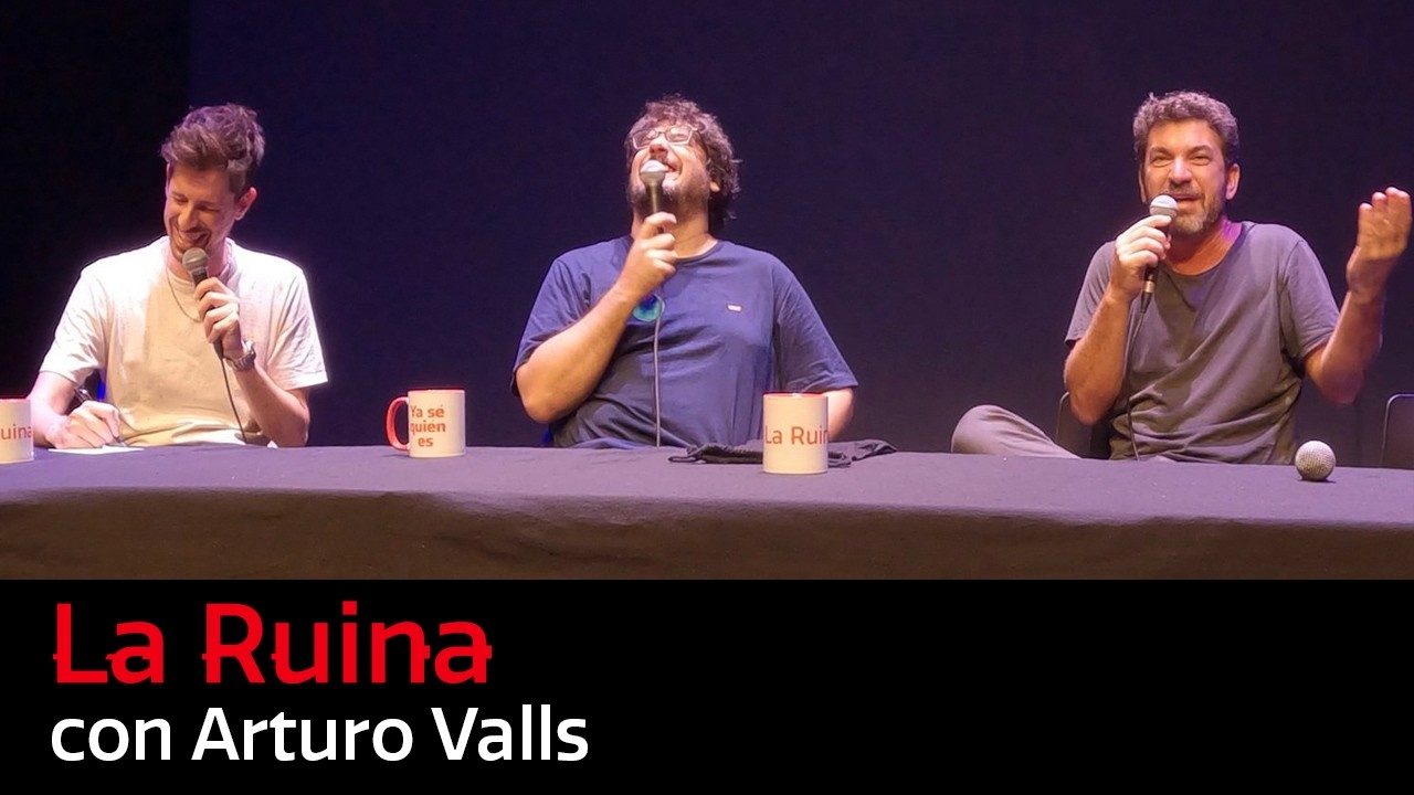 327. La Ruina (con Arturo Valls)