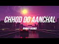 Bombay Vikings Chhod Do Aanchal Lyrical Video