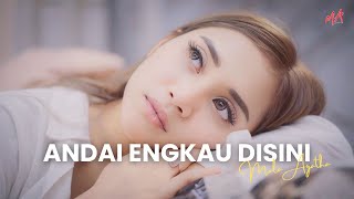 Download lagu ANDAI ENGKAU DISINI VIRAL TIKTOK 2026 - Mala Agatha  mp3