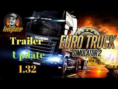 !!NEW!! Euro Truck Simulator 2 Trailer Ownership Update 1.32!!!(Public Beta)