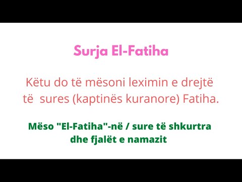 01. Leximi i saktë i sures El-Fatiha (kaptinës kuranore Fatiha)