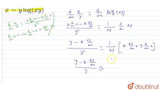 Find the derivatives w.r.t. x : `x=y log(xy)` | Class 12 Maths | Doubtnut