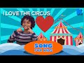 I Love The Circus Kids Songs Kidsa English