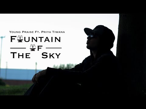 1VoiceTV "Young Praise Ft. Priya Tiwana - Fountain Of The Sky [Music Video]"