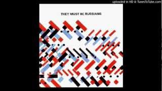 They Must Be Russians - If This Is Love