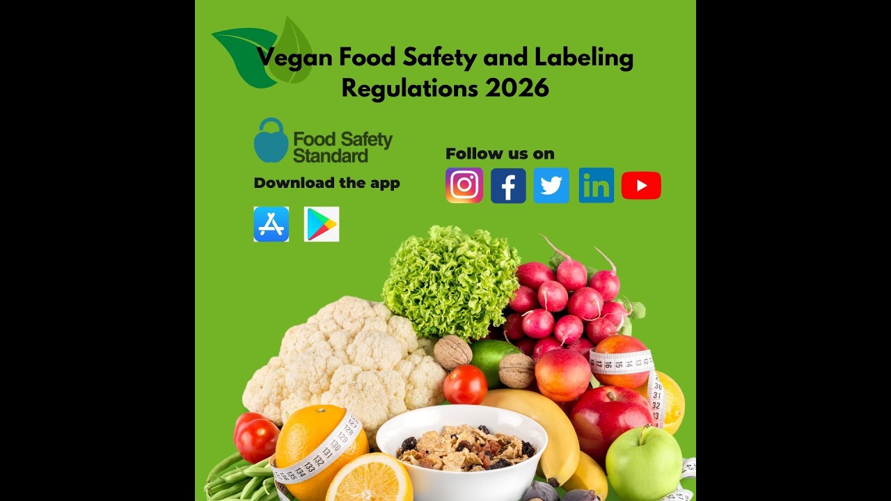 Vegan Food Safety and Labeling Regulations 2026