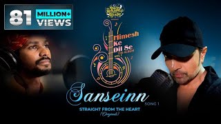 Sanseinn (Studio Version) | Himesh Ke Dil Se The Album Vol 1 | Himesh | Sawai Bhatt|