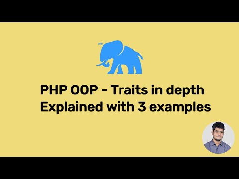 PHP OOP - Traits in depth with examples