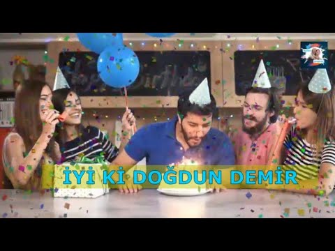 DEMİR İYİ Kİ DOĞDUN