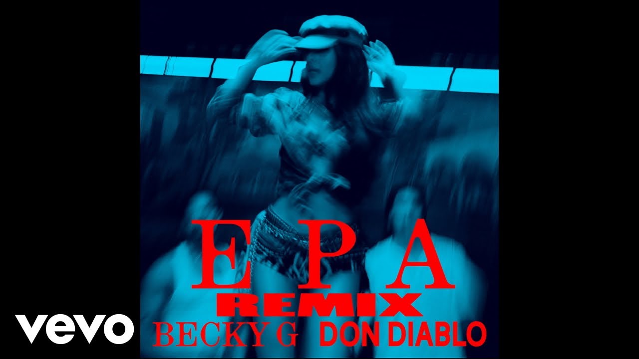 Becky G - EPA (Don Diablo Remix (Audio))