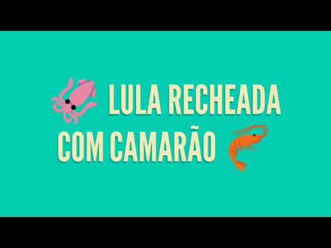 Lula Recheada Receita com Camarão