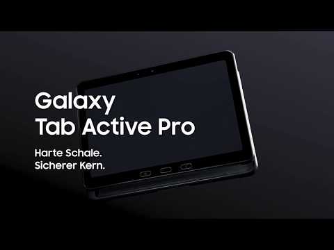Samsung Galaxy Tab Active Pro: Harte Schale. Sicherer Kern.