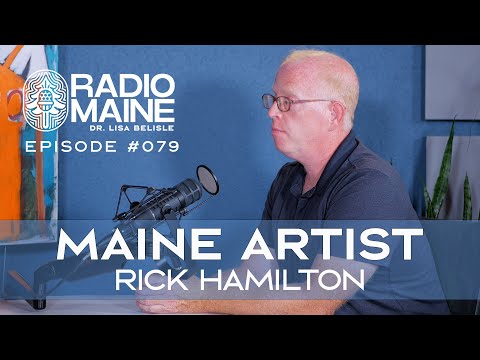 Radio Maine: Portland, Maine Artist Spreads Happiness With His Art and Hands-On Engagement: Meet Rick Hamilton