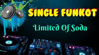 Download lagu Limited Of Soda _Endro Chan _Single Funkot mp3