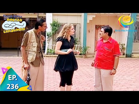 Taarak Mehta Ka Ooltah Chashmah - Episode 236 - Full Episode