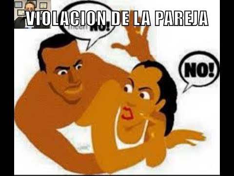 VIOLACION A LA PAREJA EN LA HORA DE LA INTIMIDAD