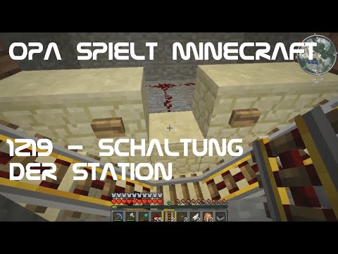 Opa spielt Minecraft 1219 - Schaltung der Station