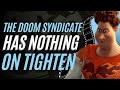 Why Tighten Was A Better Villain