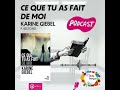 Podcast : Ce que tu as fait de moi de Karine Giebel par Chantal
