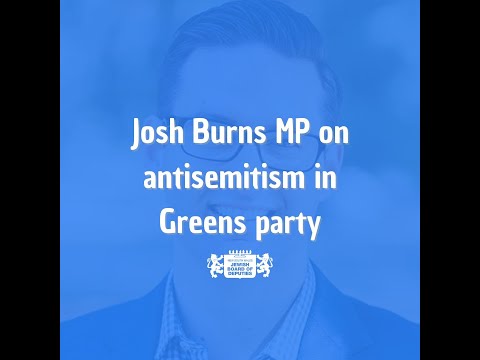 Josh Burns MP Speech on Antisemitism in Greens Party