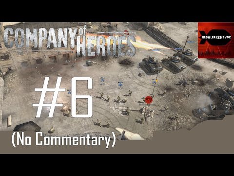 Company of Heroes: Invasion of Normandy Campaign Playthrough Part 6 (Cherbourg, No Commentary)