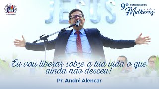 Pr. André Alencar - 9º Congresso de Mulheres | IEADPE São Joaquim do Monte