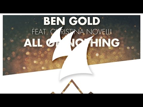 Ben Gold feat. Christina Novelli - All Or Nothing (Radio Edit)