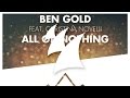 Ben Gold feat. Christina Novelli - All Or Nothing ...