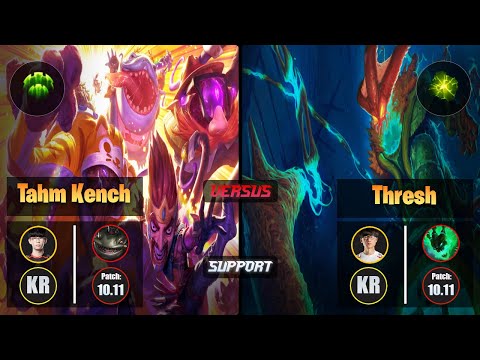Irove TAHM KENCH (Support) [Guardian] VS Effort THRESH - Challenger KR Patch 10.11