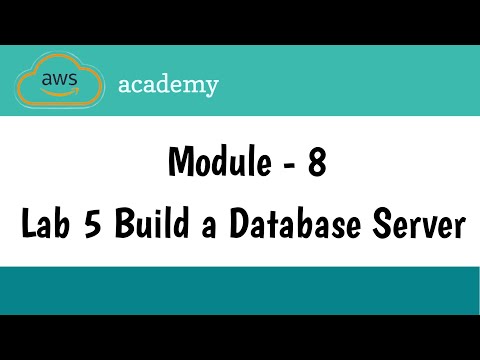 Lab 5 Build a Database Server | Module 8 -  Databases | AWS Academy | AWS cloud foundations | Amazon