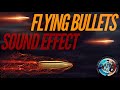 Flying Bullets Sound Effect / Single Bullet Whizzing Through Air / Royalty Free Sample No Copyright