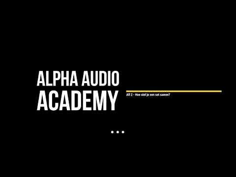 Alpha Audio Academy - Episode 2 - Creating a System