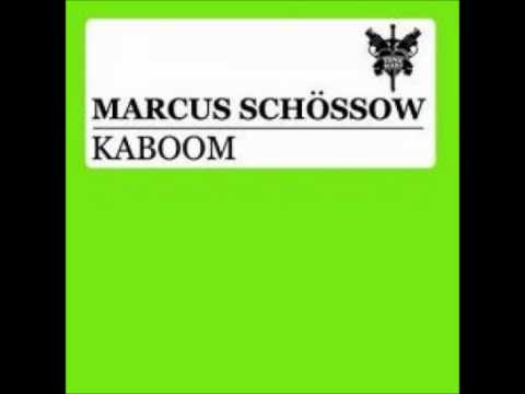 Marcus Schössow- Kaboom (Andy Nimray Mix)