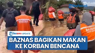 Baznas Bagikan Ratusan Porsi Makanan ke Korban Banjir di Sumut, Kekurangan Bahan Masih Jadi Kendala